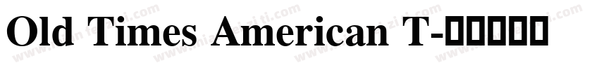 Old Times American T字体转换